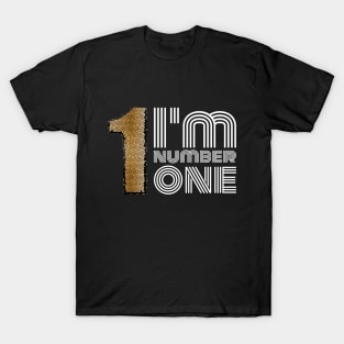 I'm Number One T-Shirt